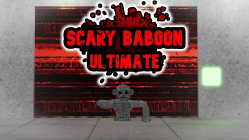 [OG GAMEMODE] Scary Baboon Ultimate
