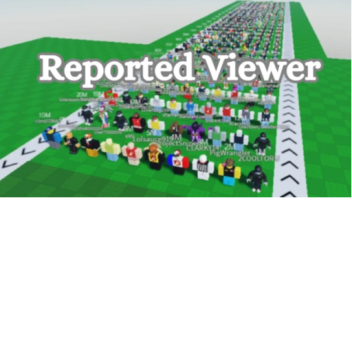 (Orginal) Reported Viewer
