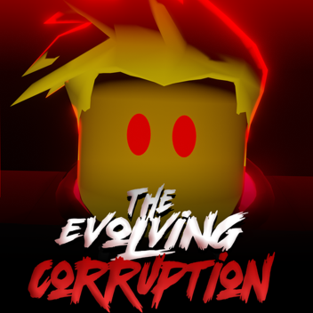 The Evolving Corruption | DEMO