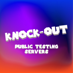 Knock-Out: Public Testing Servers
