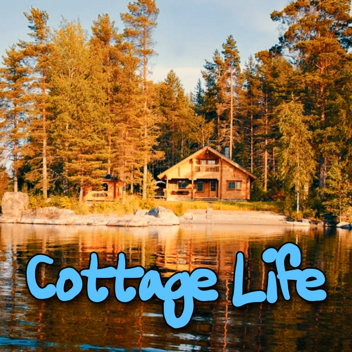 Cottage Life [in progress]