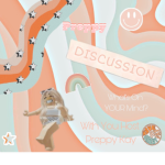 ~ Discussion ~ What's on Your Mind?