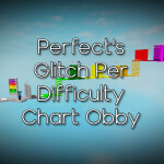 Perfect's Glitch Per Difficulty Chart Obby