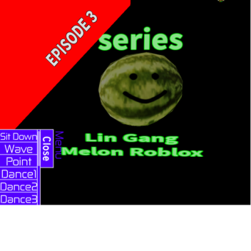Lin Gang Melon - Series [EPISODE 3] BACK!