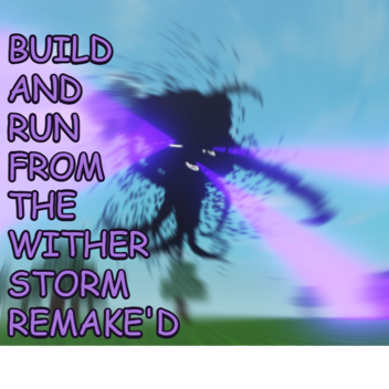 build and run from the Wither Storm: remake'd