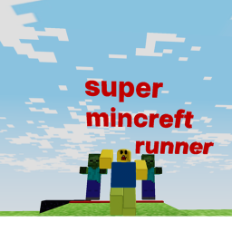 super minecraft runner!