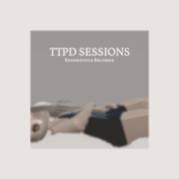 [NEW] TTPD Sessions - Rendezvous Records