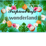 Tropical Cafe Wonderland