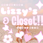 - Lizzy’s Closet! -