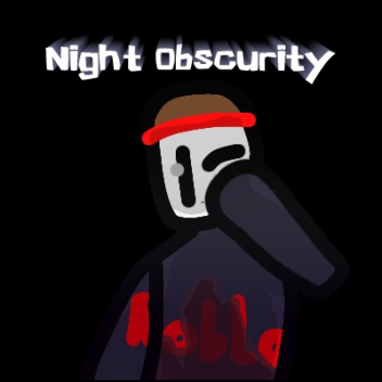 Night Obscurity
