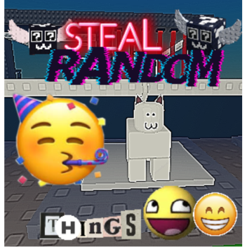 Steal random thing