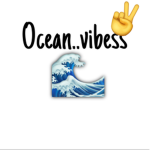 ocean..vibes