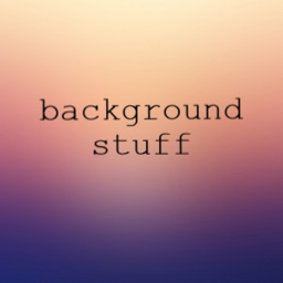 Background Stuff