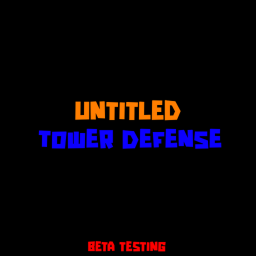 [UPDATE 📁] Untitled Tower Defense