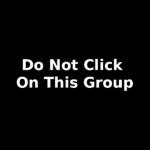 Do Not Click On This Group