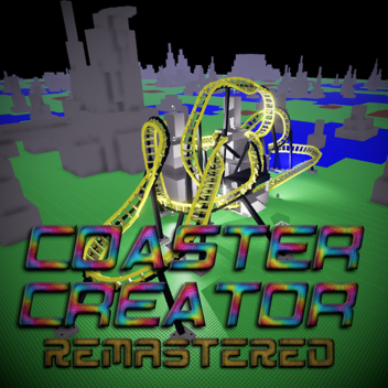 Coaster Creator [Remastered]