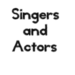 Singers and Actors Unite!