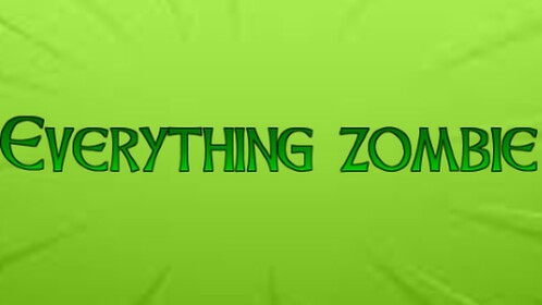 everything (zombie)