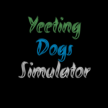 yeeting dogs simulator
