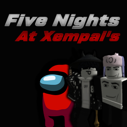 Five Night's at Xempai's