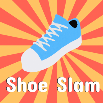 Shoe Slam