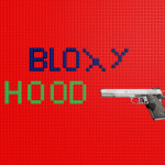 Bloxyhood [UPDATE!!!]