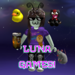 LUNA GAMES!!