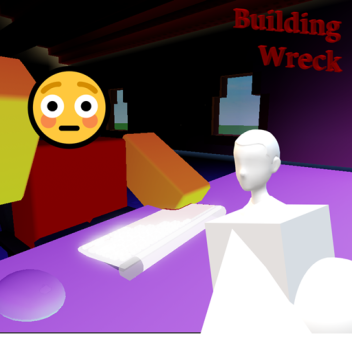 Building Wreck