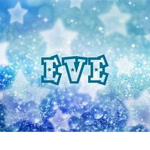 ~eve's everything~