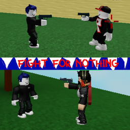 Fight for nothing (Last update/bug fixes)