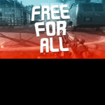 FREE FOR ALL! 