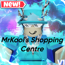 (Voice Chat) MrKool's Shopping Centre