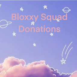 Bloxxy Squad Donations