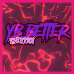 YB BETTER!
