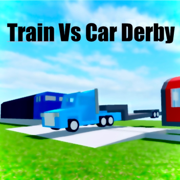 Train Vs Car Derby! 🚗💥🚄 (UPD)