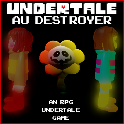 (FIXED) Undertale: AU Destroyer