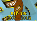 R.I.P The Tix Club