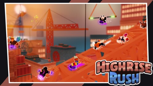 [🛢️NEW MAP] Highrise Rush