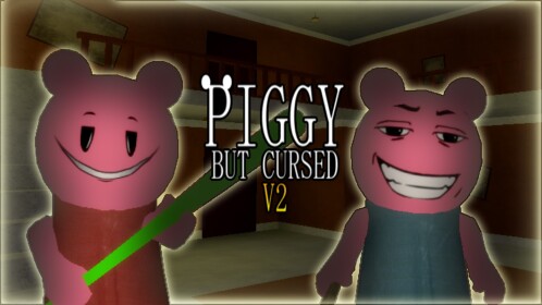 [UNDER CONSTRUCTION 🛠️] Piggy but Cursed