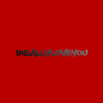 Ireallyloveyou