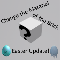 (Easter Update🥚) Change the material of the brick