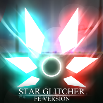 (Legacy) Star Glitcher: FE Version v1.12.6
