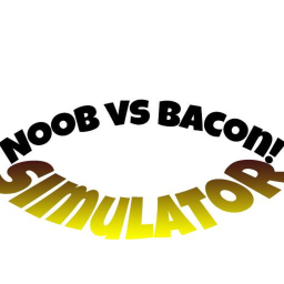 Noob vs Bacon simulator