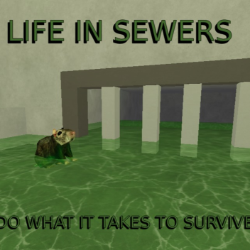 Life in Sewers