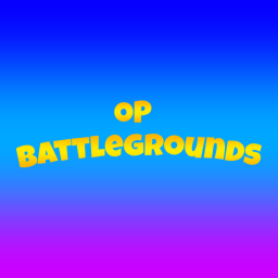 OP Battlegrounds