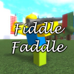 Fiddle Faddle