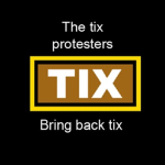 The tix protesters.