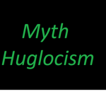 The Myth Huglocism