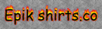 Epik shirt store