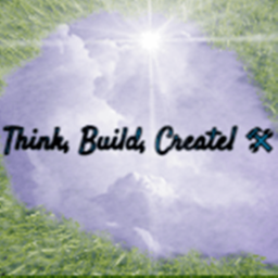 Think, Build, Create  🔨